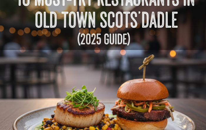 Top 10 Must Try Restaurants Scottsdale / Old Town